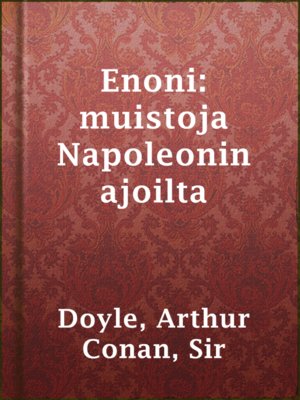cover image of Enoni: muistoja Napoleonin ajoilta